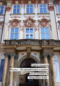 Praha: Staroměstské náměstí: Palác Kinských - fotografický deník