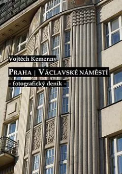 Praha: Václavské náměstí - fotografický deník