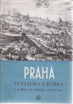 Praha včerejška a zítřka
