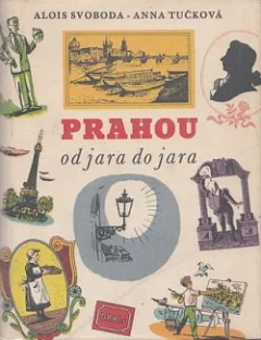 Prahou od jara do jara
