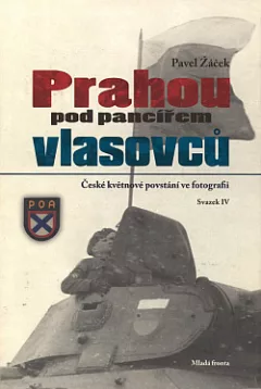 Prahou pod pancířem Vlasovců
