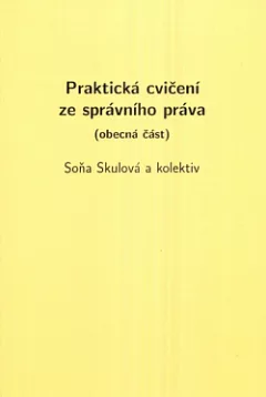 Praktická cvičení ze správního práva (obecná část)