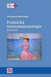 Praktická imunohematologie - Erytrocyty