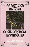 Praktická knížka o siderickém kyvadélku