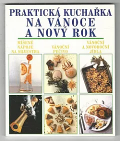 Praktická kuchařka na Vánoce a nový rok