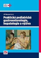 Praktická pediatrická gastroenterologie, hepatologie a výživa