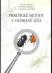 Praktické metody v ochraně lesa