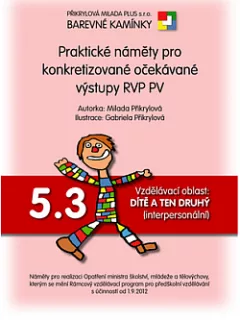 Praktické náměty pro konkretizované očekávané výstupy RVP PV 5.3.