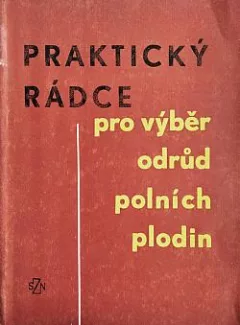 Praktický rádce pro výběr odrůd polních plodin
