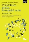 Praktikum práva Evropské unie: Vnitřní trh