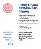 Praktikum správního práva: Soudní ochrana veřejných subjektivních práv
