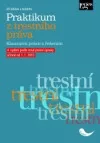 Praktikum z trestního práva: Klauzurní práce s řešením