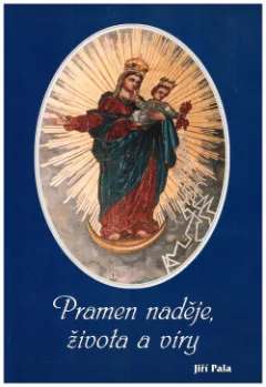 Pramen naděje, života a víry