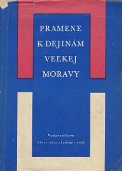 Pramene k dejinám Veľkej Moravy