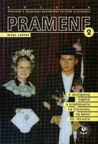 Pramene k obyčajovej tradícii a sviatkovaniu na Slovensku na konci 20. storočia - 2. diel