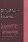 Prameny k dějinám Velké Moravy II. Texty biografické, hagiografické, liturgické