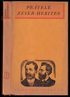 Přátelé Zeyer-Herites: Vzájemná korespondence