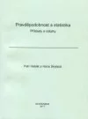 Pravděpodobnost a statistika: příklady a otázky