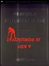Pravidla fotografování - a kdy je porušovat