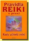Pravidla reiki v praxi (Rady učitelů reiki)