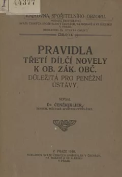 Pravidla třetí dílčí novely k ob. zák. obč. důležitá pro peněžní ústavy