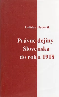 Právne dejiny Slovenska do roku 1918