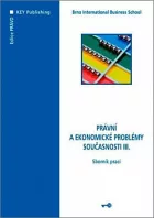 Právní a ekonomické problémy současnosti III.