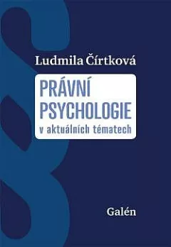 Právní psychologie v aktuálních tématech