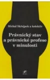 Právnický stav a právnické profese v minulosti