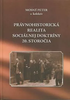 Právnohistorická realita sociálnej doktríny 20. storočia