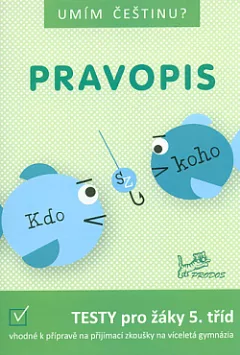 Pravopis: testy pro žáky 5. tříd