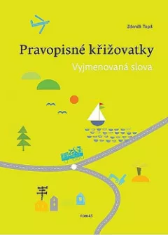 Pravopisné křižovatky: Vyjmenovaná slova