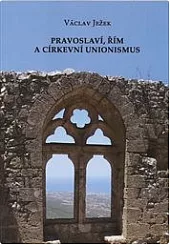 Pravoslaví, Řím a církevní unionismus