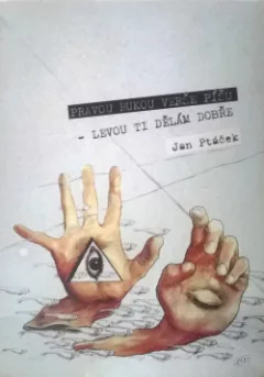 Pravou rukou verše píšu - levou ti dělám dobře