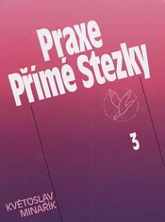 Praxe Přímé Stezky 3