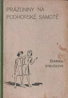 Prázdniny na podhorské samotě