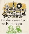 Prázdniny so strýcom Rafaelom