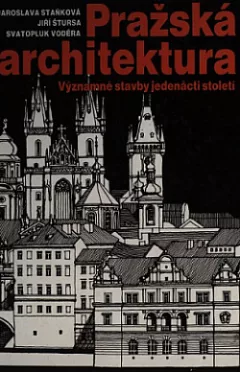 Pražská architektura: Významné stavby jedenácti století