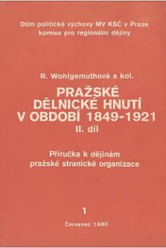 Pražské dělnické hnutí v období 1849-1921. II. díl