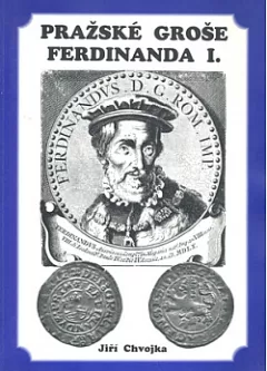 Pražské groše Ferdinanda I.