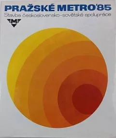 Pražské metro '85: Stavba československo-sovětského přátelství