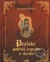 Pražské pověsti, legendy a zkazky
