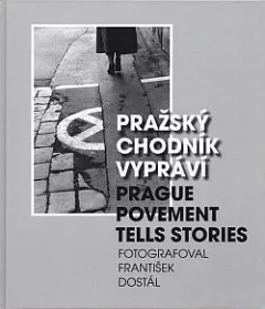 Pražský chodník vypráví / Prague pavement tells stories
