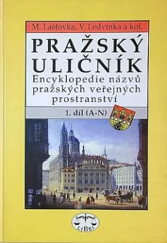 Pražský uličník 1. díl (A - N)