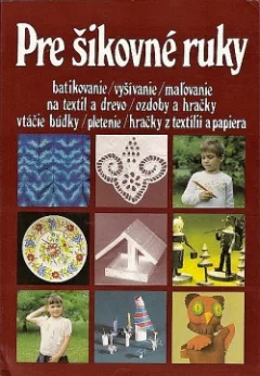 Pre šikovné ruky 8