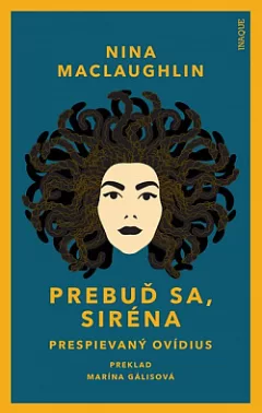 Prebuď sa, Siréna – prespievaný Ovídius
