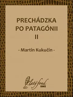Prechádzka po Patagónii II