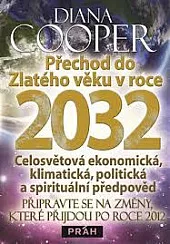 Přechod do Zlatého věku v roce 2032