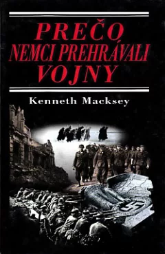 Prečo Nemci prehrávali vojny