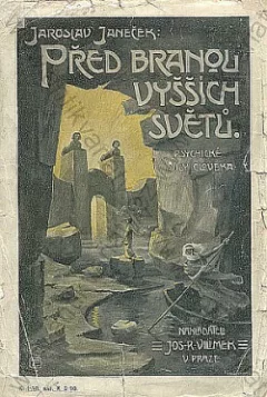 Před branou vyšších světů: psychické síly člověka